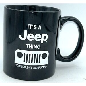 It's a Jeep Thing You Wouldn't Understand Black Coffee Mug Open Road Brand 16 OZ
